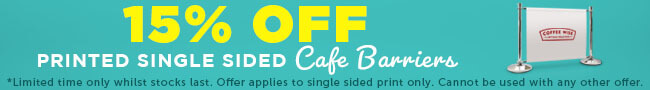 15% off single sided cafe barriers