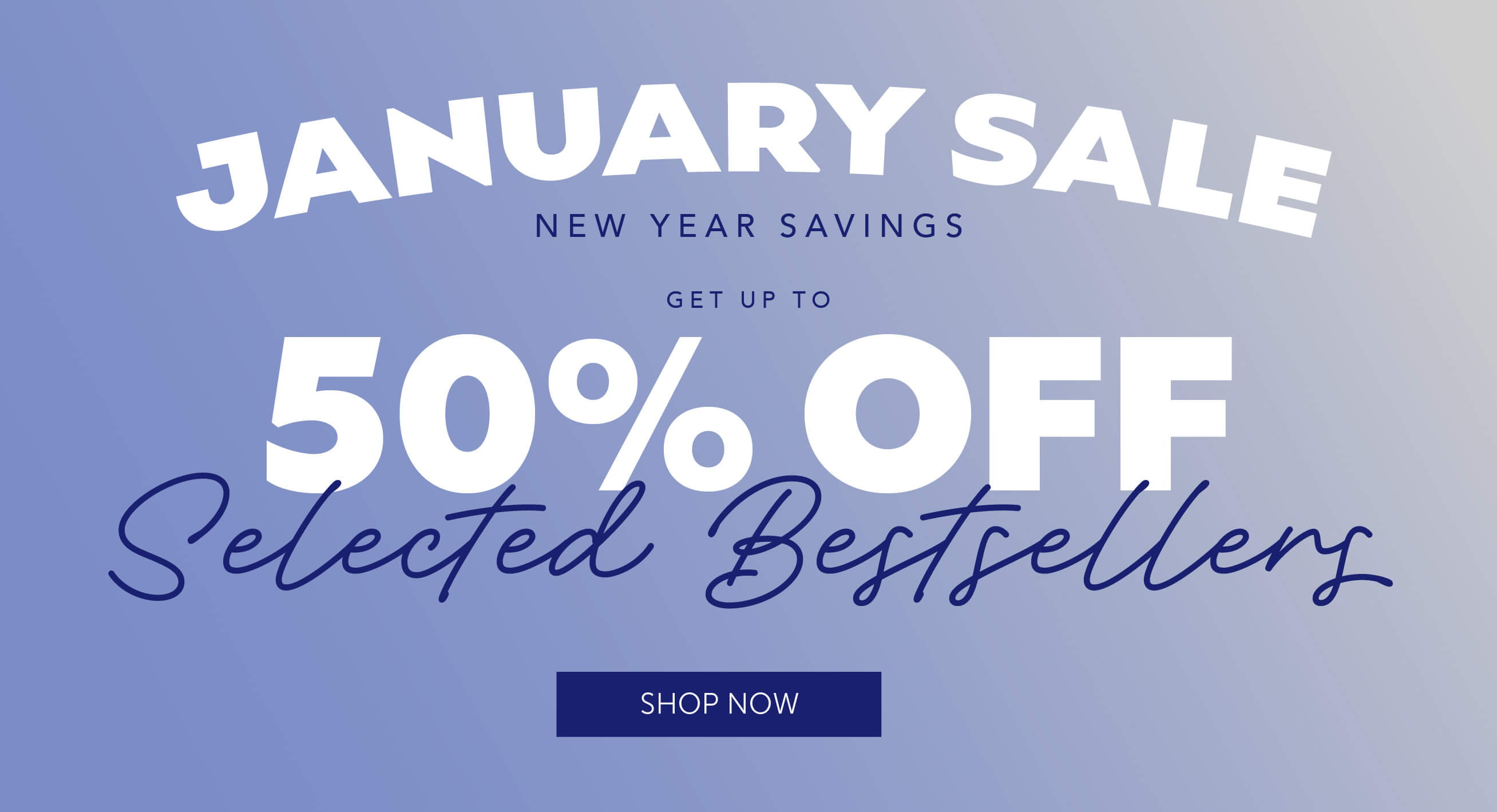 Up to 50% off in January Sale